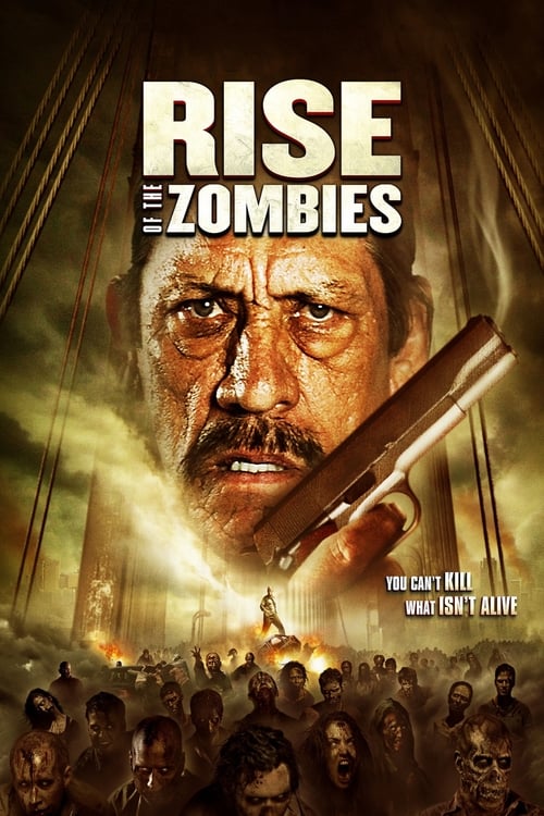 دانلود فیلم Rise of the Zombies – ظهور زامبی ها